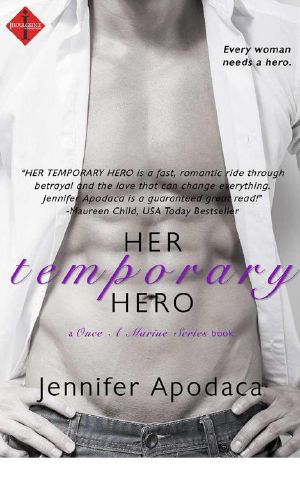 [Once a Marine 02] • Her Temporary Hero (A Once a Marine Series Book) (Entangled Indulgence)